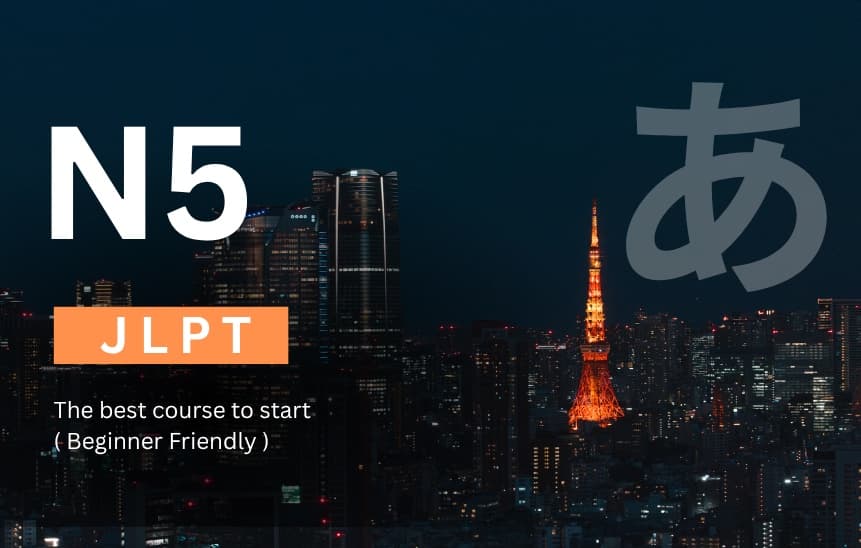 JLPT N5, the best course to start: beginner friendly